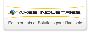 Axes Industries - Equipements et Solutions pour l'Industrie