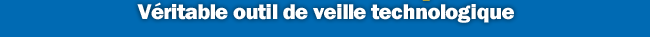 V�ritable outil de veille technologique